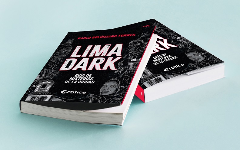 El CCSM los invita cordialmente a la presentación del libro «Lima Dark», de Pablo Solórzano Torres una guía actualizada de los secretos oscuros de Lima